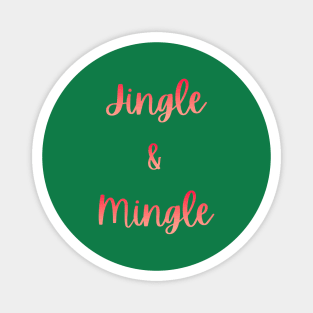 Christmas Time Jingle & Mingle Magnet